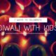 7 amusing methods to have fun Diwali with children