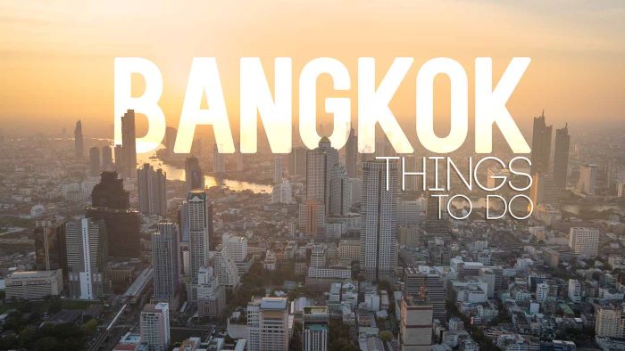 The Best Things to Do In Bangkok on a Short Stopover