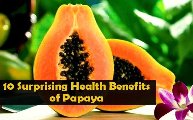 10 Surprising Health Benefits of Papaya You Need to Know